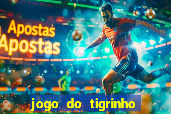 jogo do tigrinho de 5 reais